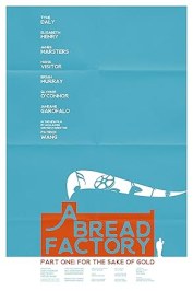 A Bread Factory, Part One