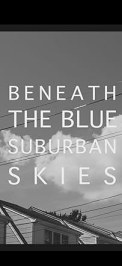 Beneath the Blue Suburban Skies