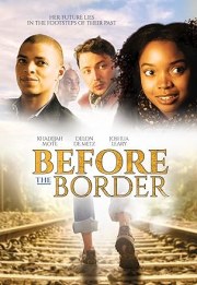 Before the Border
