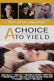 A Choice to Yield