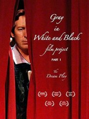 Gray in White and Black Film Project part 1: The Dream Play