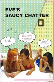 Eve's Saucy Chatter