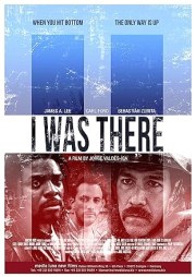 I Was There