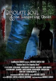 Desolate Soul & The Lingering Ghost