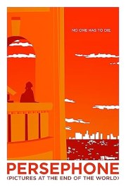 Persephone: Pictures at the End of the World