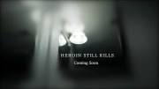 Heroin Still Kills
