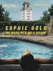 Sophie Gold, the Diary of a Gold Digger