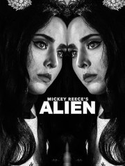 Mickey Reece's Alien