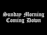 Sunday Morning Coming Down: SMCD