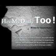 He's My Daddy Too