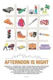 Afternoon Is Night