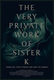 The Very Private Work of Sister K