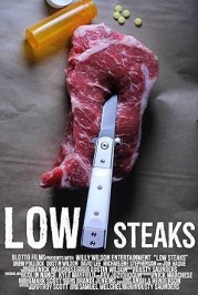 Low Steaks