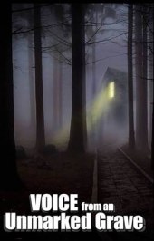 Voice from an Unmarked Grave