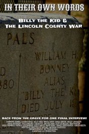 In Their Own Words, Billy the Kid & The Lincoln County War