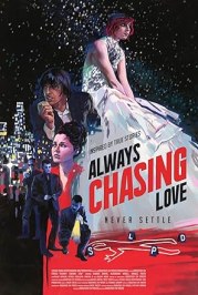 Always Chasing Love