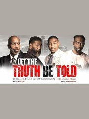 Let the Truth Be Told: Chronicles of A Few Good Men