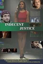 Indecent Justice