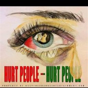 Hurt People ... Hurt People