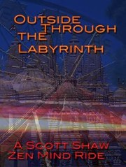 Outside Through the Labyrinth
