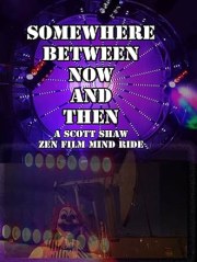 Somewhere Between Now and Then