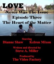Love Never Was the Issue: The Heart of the Matter