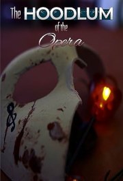 The Hoodlum of the Opera