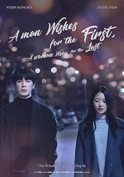 A Man Wishes for the First, A Woman Wishes for the Last
