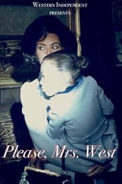 Please, Mrs. West