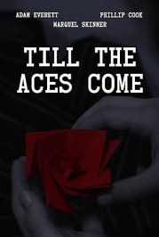 Till the Aces Come