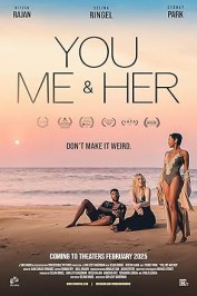 You, Me & Her