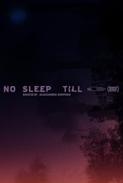 No Sleep Till