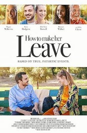 How to Make Her Leave