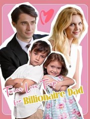 Twin's Love Trap for Billionaire Dad