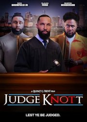 Judge Knott: The Movie
