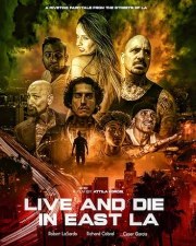 Live and Die in East L.A.