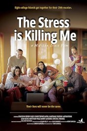 The Stress Is Killing Me