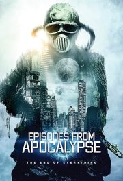 Episodes from Apocalypse