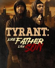 Tyrant: Like Father Like Son