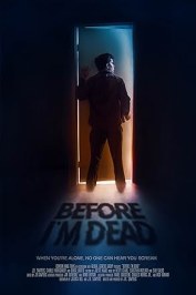 Before I'm Dead