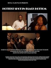 Hottest Spot in Black Bottom