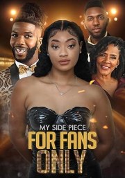 My Side Piece for Fans Only