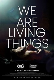 We Are Living Things