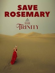 Save Rosemary: The Trinity