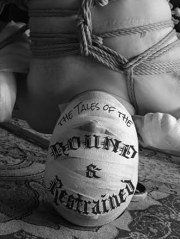 The Tales of the Bound & Restrained