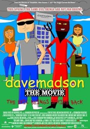 Davemadson the Movie: The Evil Beings Strike Back