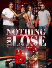 Nothing to Lose