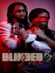Blinded by Love