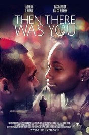 Then There Was You