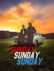 Sunday Sunday Sunday